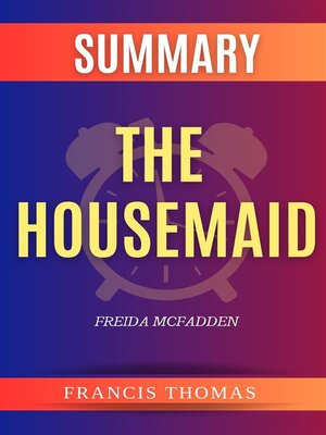 cover image of Summary of the Housemaid by Freida McFadden